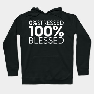 No Stress Just Blessed Hoodie